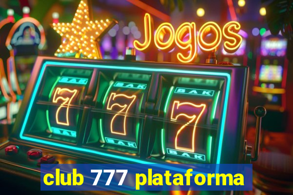 club 777 plataforma